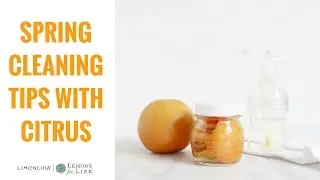 Spring Cleaning with Limoneira Citrus!