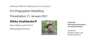Workshop Wildland Firefighting and Fire Simulations Part II Fire Propagation Modelling