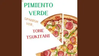 PIMIENTO VERDE (SPANISH VER.)