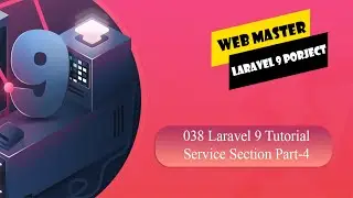 038 Laravel 9 Tutorial | Service Section Part 4