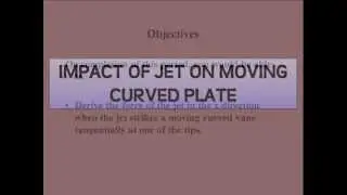 IMPACT OF JET ON MOVING CURVED PLATE 1
