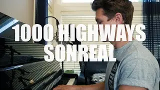 SonReal &ndash;&nbsp;1000 Highways (Piano Version)