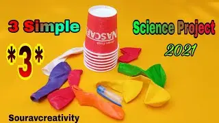 Top 3 Science Project 2020-2021, New Science Project 2021, Projects