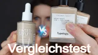 Typology Tinted Serum vs Catrice Nude Drops I Schlägt die Drogerie das franz. Traumprodukt?