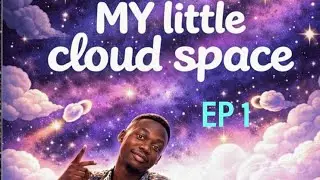 My Little Cloudy Space EP 1.  #vlog #series #truelifestory #opinions #leisure #drama #peace