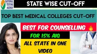 Top Best medical colleges cutoff State-wise,Expected neet cutoff 2020,Neet 2020 Counselling process