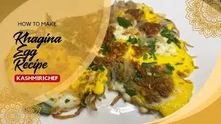 How To Make Khagina Egg Recipe For breakfast | By Kashmirichef