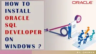 #02 How to Install Oracle SQL Developer on Windows? | Oracle Basics for Beginners