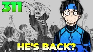 BLUE LOCK 2.0 IS REVEALED! WHO WILL RETURN? | Blue Lock Chapter 311 Official Overview