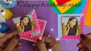 Easy & Beautiful Birthday Greeting Card Idea &bull; Handmade Birthday Card &bull; birthday card for bestfriend