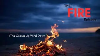 🔥 FIRE | The Grown Up Wind Down&mdash; soothing audio-visuals for rest & sleep