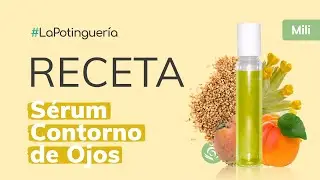 Cómo hacer Sérum Contorno de Ojos Casero  | Cosmética Casera y Natural - Jabonarium #LaPotinguería