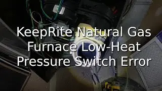 Ремонт газовой печи Keeprite | Ошибка датчика давления | Засорение водой, низкое давление | 3 всп...