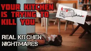 Real Kitchen Nightmares- The horrible deaths that happen in the kitchen