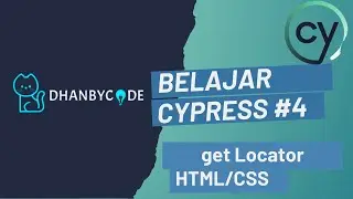 Belajar Cypress E2E Testing #4 | Cypress Automation  - get locator HTML CSS