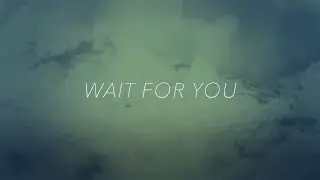 MATUBEATS - WAIT FOR YOU (Letra) (Ingles/Espa&ntilde;ol)
