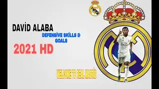 David Alaba - Welcome To Real Madrid - Defensive Skills & Goals - 2021 HD