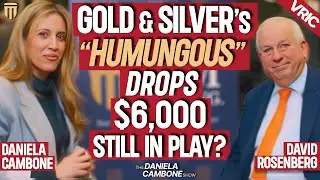 Rosenberg Nails It: Called for “Humungous” Dips in Gold, Silver — $6,000 Not Off the Table