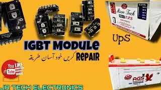 IGBT Module repair karne ka tarika / UPS module theek karne ka simple tarika
