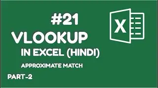 Vlookup Part 2 | Approximate Match Tutorial In Excel | Basic To Advance Excel In HIndi #21