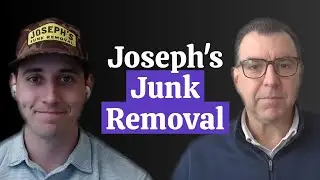 Podcast: Joseph's Junk Removal, Cleaning Business, Home Services, AI Marketing, Business Ideas