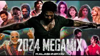 2024 END OF THE YEAR MEGAMIX | Kalashnikov | BEST 120+ SONGS OF 2024 | 4K