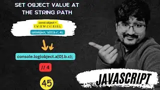 #45 (100 JS Interview Questions) Set object value at the string path in Javascript HINDI.