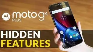 Moto G4 Plus Hidden Features