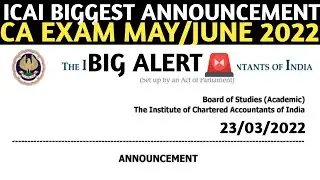 ICAI Big Alert🚨 | For All CA Students | CA Exam may 2022 / June 2022 | Foundation, Inter & Final