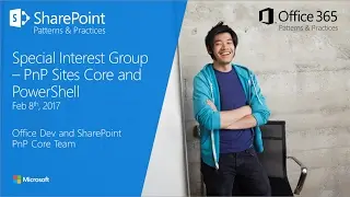 PnP Core, PowerShell and Provisioning Engine SIG - February 8th, 2017