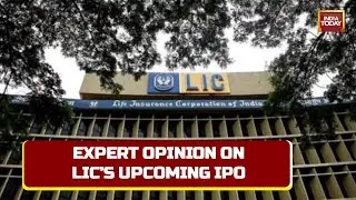 What Is The Upcoming LIC IPO All About; Is It Worth The Investment? | Business Today