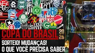 COPA DO BRASIL 2026: SORTEIO! FASE 1 J&Aacute; DEFINIDA! NOVIDADES e MAIS