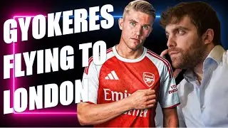 CONFIRMED !!! Viktor Gy&ouml;keres In London Today | James Trafford To City Here We Go|Savić Joins Napoli