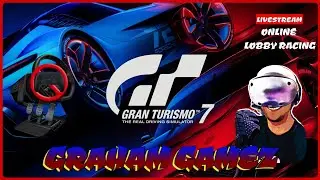 GT7 [PSVR2 PS5] ONLINE LOBBY RACES LIVESTREAM #grahamgamez