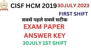 CISF HCM 2019 FIRST SHIFT PAPER ANSWER KEY🔥#cisf#cisfexamdate#analysis#review#papersolutions #cisf