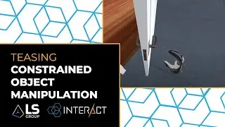 Teasing new Interact Feature: constrained object manipulation