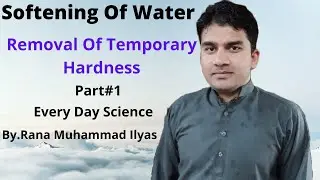 Removal Of Temporary Hardness.Part#1