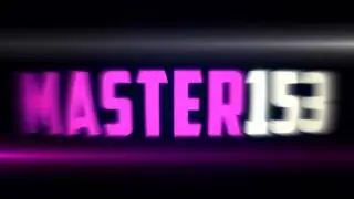 Intro Master153 v2 (By ChickenWeed) [HD]
