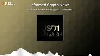 Trump-linked stablecoin USD1 hits 99% APR on Binance Chain