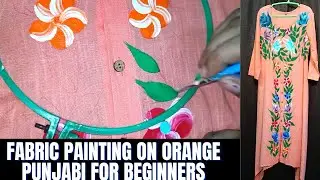 fabric painting on clothes for beginners part2|hand painted orange punjabi#fashionstylishqueen