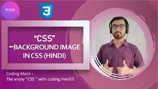 Background Image in CSS (Hindi) | Background Repeat in CSS (Hindi) | CSS Tutorials | Coding Mesh |