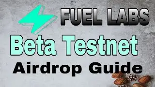 FUEL LABS BETA TESTNET || How to qualify for airdrop