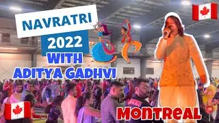 NAVRATRI 2022 WITH ADITYA GADHVI | MONTREAL | CANADA | મોજ પડી ગય | ગરબા ની મોજ | આદિત્ય ગઢવી સાથે
