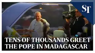 Tens of thousands greet the Pope in Madagascar | The Straits Times