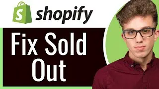 Shopify: The Product Has Inventory but Shows as 'Sold Out' | FIXED 2026