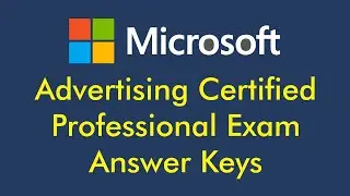 Microsoft Exam Answer Keys for Advertising Certified Professional | Bing Ads Quiz Answers