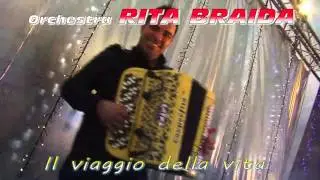 IL VIAGGIO DELLA VITA - Orchestra Rita Braida - Video Ufficiale