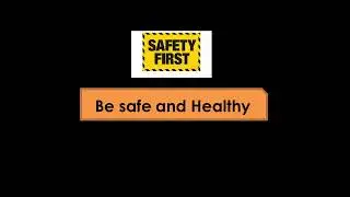 Be safe and Healthy - Learning at your pace