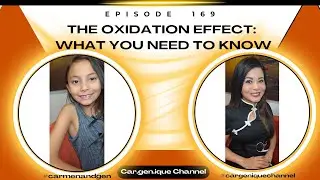 Episode 169 | The Oxidation Effect: What You Need To Know | Gen Mossman ##cargeniquechannel 