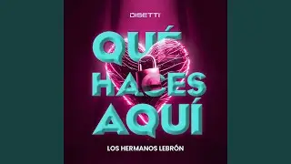 Qu&eacute; Haces Aqu&iacute;